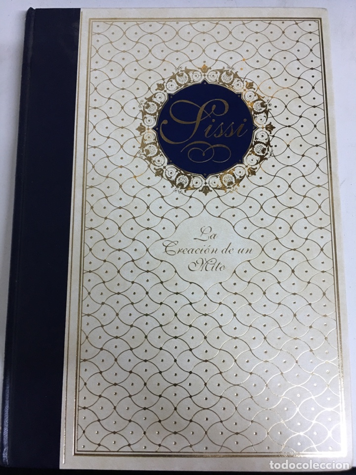 Libros de segunda mano: SISSI - LA CREACI&Oacute;N DE UN MITO 1997 - Foto 1