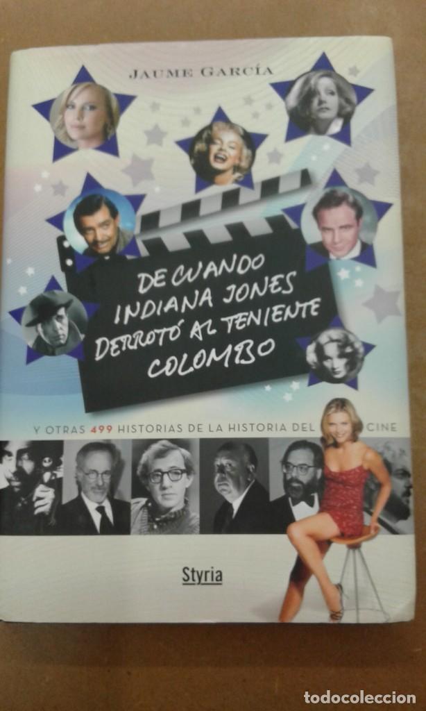 Libri di seconda mano: De cuando Indiana Jones derroto al teniente Colombo por Jaume Garcia y mas h&ordf;s del cine