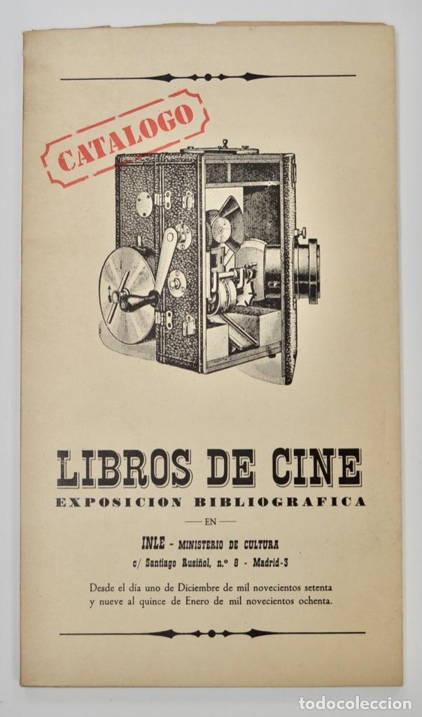 Gebrauchte B&uuml;cher: Cat&aacute;logo. Libros de Cine. Exposici&oacute;n Bibliogr&aacute;fica en INLE, Ministerio de Cultura. Madrid, 1979