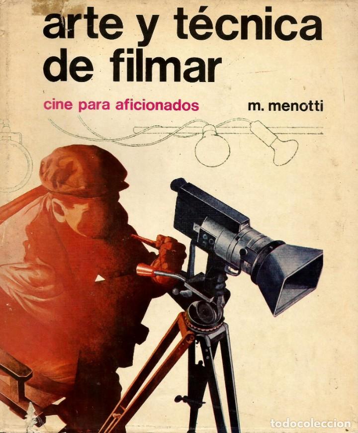 Gebrauchte B&uuml;cher: El arte y t&eacute;cnica de filmar: 25 lecciones para lograr buenas pel&iacute;culas. M. Menotti