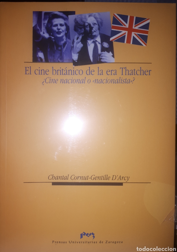 Gebrauchte B&uuml;cher: EL CINE BRIT&Aacute;NICO DE LA ERA THATCHER CINE NACIONAL O NACIONALISTA EN SU ENVOLTORIO ORIGINAL