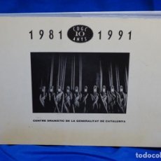 Libros de segunda mano: LIBRO CENTRO DRAMATIC GENERALITAT DE CATALUNYA.1981-1991.2000 EJEMPLARS.. Lote 215139580