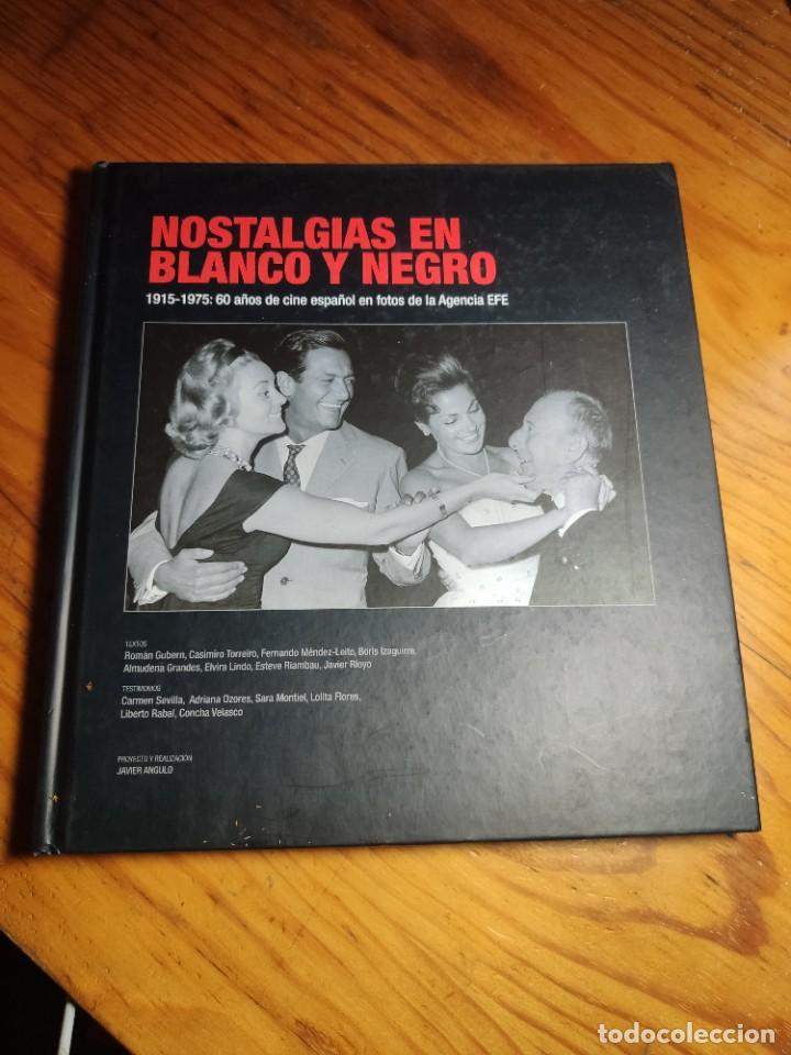 Livros em segunda m&atilde;o: Nostalgias en blanco y negro. 1915-1975: 60 a&ntilde;os de cine espa&ntilde;ol a trav&eacute;s de la Agencia EFE) - VVAA