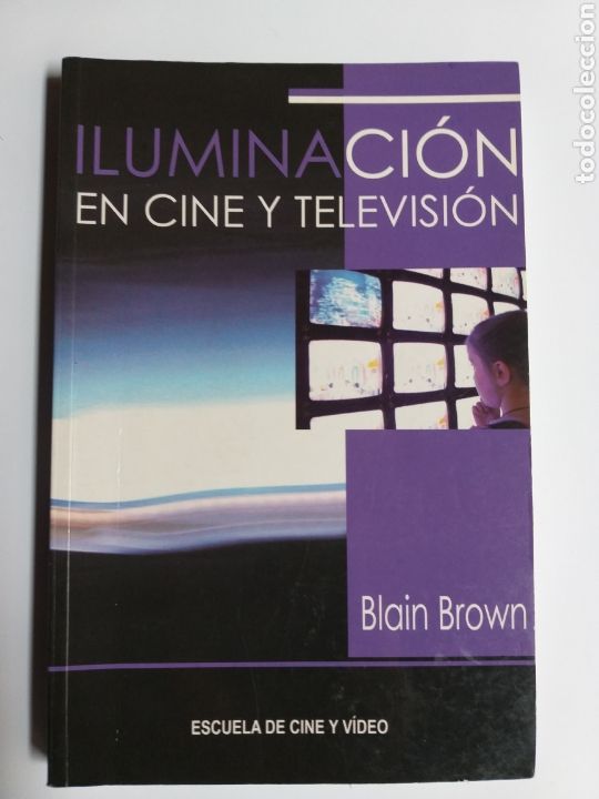 Libros de segunda mano: Iluminaci&oacute;n en cine y televisi&oacute;n Blain Brown . - Foto 11