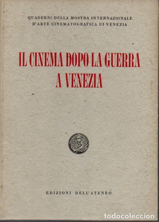 Second hand books: IL CINEMA DOPO LA GUERRA A VENEZIA.TENDENCE ED EVOLUZIONI DEL FILM. (1946-1956). - PAULON, Flavia.