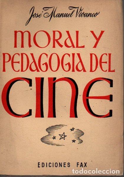 Second hand books: MORAL Y PEDAGOGIA DEL CINE. - VIVANCO, Jose Manuel.