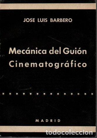 Second hand books: MECANICA DEL GUION CINEMATOGRAFICO. - BARBERO, Jose Luis.