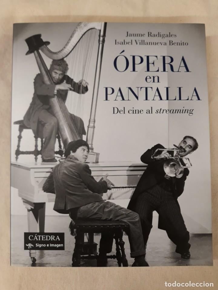 Gebrauchte B&uuml;cher: JAUME RADIGALES E ISABEL VILLANUEVA BENITO.&Oacute;PERA EN LA PANTALLA.DEL CINE AL STREAMING