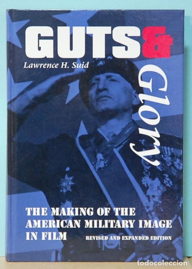 Second hand books: GUTS & GLORY. THE MAKING OF THE AMERICAN MILITARY IMAGE IN FILM. THE UNIVERSITY PRESS 2001