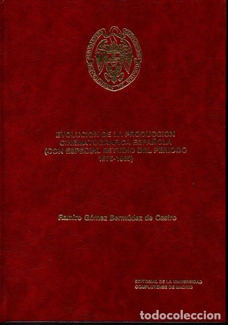 Second hand books: EVOLUCION DE LA PRODUCCION CINEMATOGRAFICA ESPA&Ntilde;OLA (CON ESPECIAL ESTUDIO DEL PERIODO 1975-1985). -