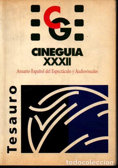 Gebrauchte B&uuml;cher: CINEGUIA. XXXII EDICION. 1993/94. ANUARIO ESPA&Ntilde;OL DEL ESPECTACULO Y AUDIOVISUALES. - BARBERO, Isabel