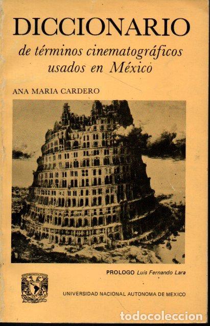 Gebrauchte B&uuml;cher: DICCIONARIO DE TERMINOS CINEMATOGR&Aacute;FICOS USADOS EN MEXICO. - CARDERO, Ana Maria.