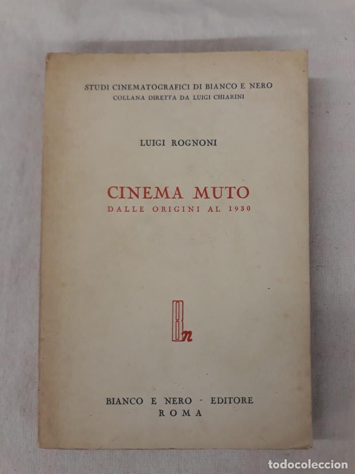 Libri di seconda mano: ROGNONI, LUIGI. CINEMA MUTO.DALLE OROGINI AL 1930