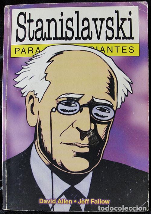 Libros de segunda mano: STANISLAVSKI PARA PRINCIPIANTES - DAVID ALLEN - JEFF FALLOW - - Foto 1
