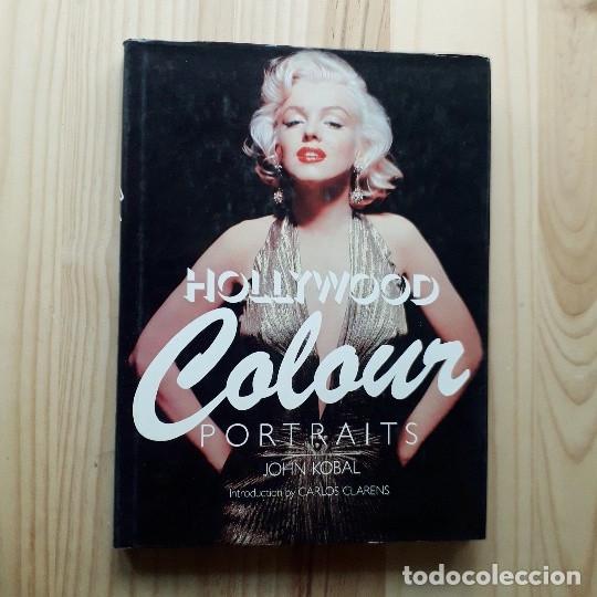 Libros de segunda mano: HOLLYWOOD COLOUR PORTRAITS - JOHN KOBAL - Foto 1