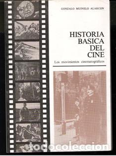 Libros de segunda mano: Historia b&aacute;sica del cine, Gonzalo Muinelo Alarcon