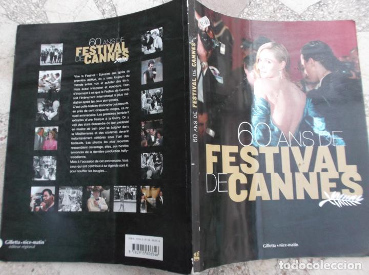 Libros de segunda mano: libro de cine , 60 ans de festival de cannes ,gilleta-nice -martin, en frances, todo fotos b/n y col