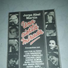 Libros de segunda mano: UNA CIERTA MIRADA - JORGE ABEL MARTIN. ARGENTINA