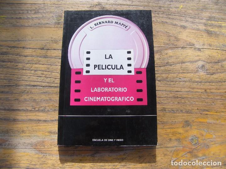 Livres d'occasion: La pel&iacute;cula y el laboratorio fotogr&aacute;fico. L. Bernard Mapp&eacute;