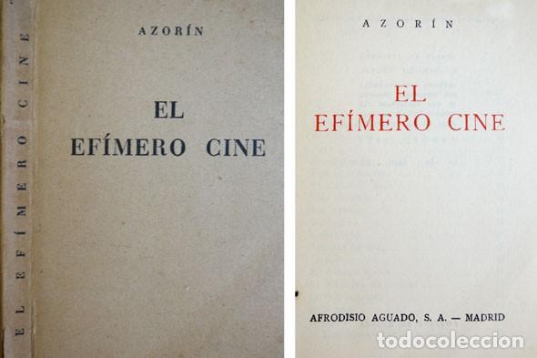 Libros de segunda mano: AZOR&Iacute;N. El ef&iacute;mero cine. 1955. - Foto 1