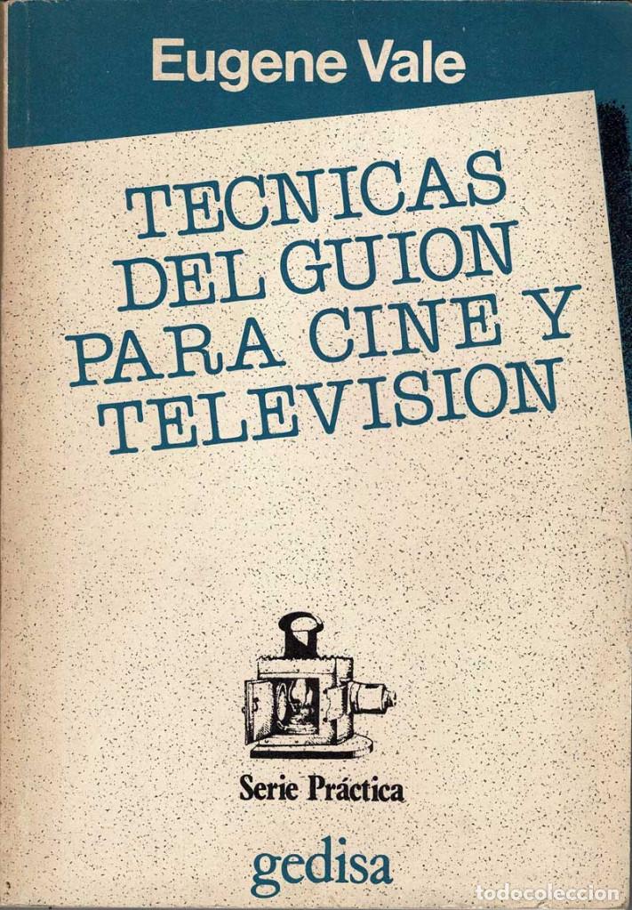 Libros de segunda mano: T&eacute;cnicas del Gui&oacute;n para Cine y Televisi&oacute;n - Eugene Vale - Foto 1
