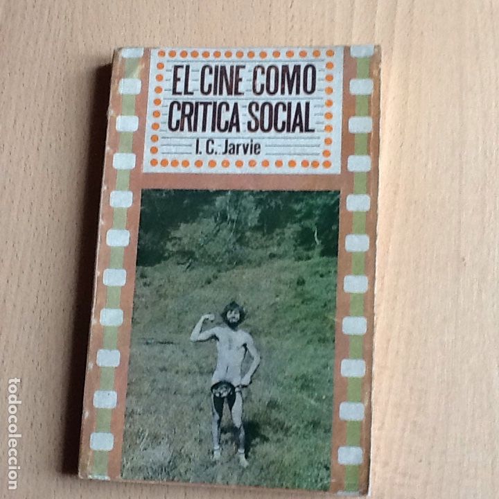 Livres d'occasion: El cine como critica social .I C Jarvie . ediciones prisma . Mexico