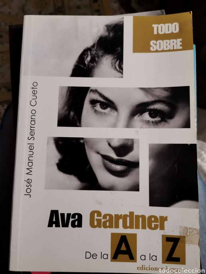 Libros de segunda mano: Libro Todo sobre Ava Gardner. Jos&eacute; Manuel Serrano Cueto - Foto 1