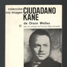 Libros de segunda mano: ORSON WELLES: CIUDADANO KANE. Lote 46875284