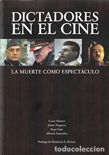Livres d'occasion: DICTADORES EN EL CINE por cesar sabater y otros GASTOS DE ENVIO GRATIS