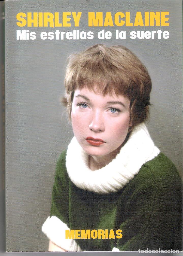 Libros de segunda mano: MIS ESTRELLAS DE LA SUERTE - SHIRLEY MACLAINE - Foto 1