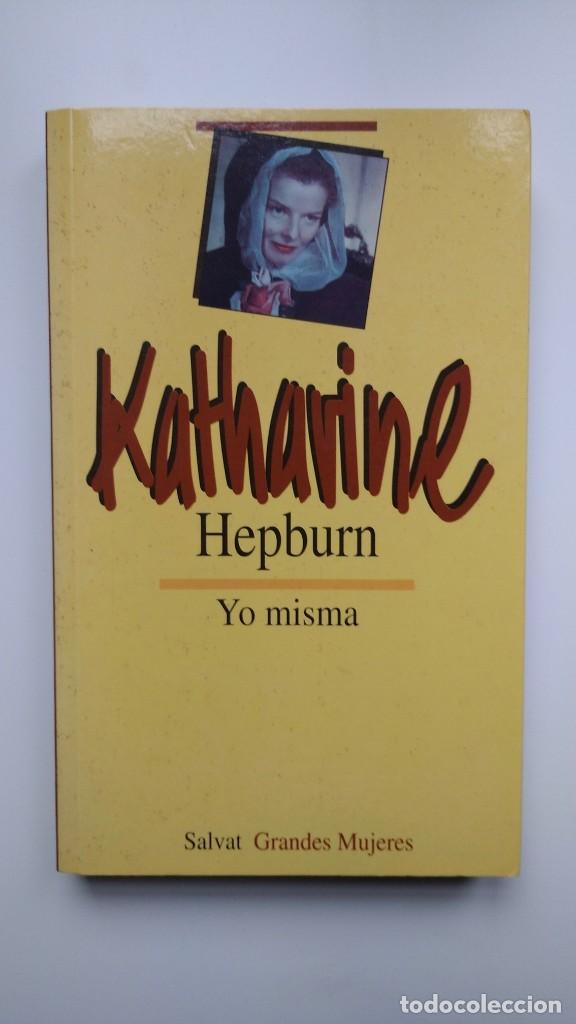 Libros de segunda mano: Yo Misma - Katherine Hepburn - Ed. Salvat, 1995 - Foto 1