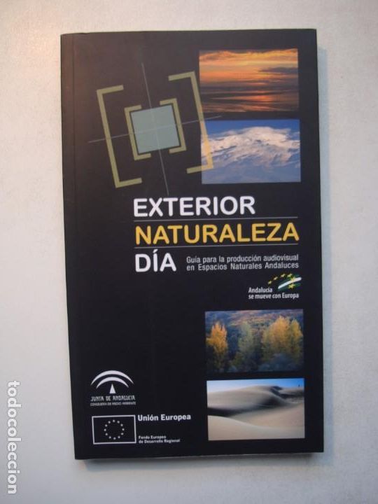 Gebrauchte B&uuml;cher: EXTERIOR NATURALEZA DIA. GU&Iacute;A PRODUCCI&Oacute;N AUDIOVISUAL ESPACIOS NATURALES ANDALUCES - 2012 J ANDALUC&Iacute;A