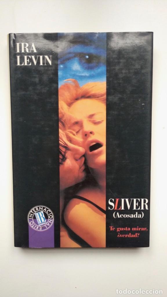 Libros de segunda mano: Sliver (Acosada) - Ira Levin - Ediciones B, 1993 - Foto 1