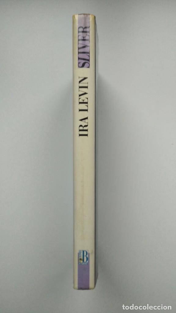 Libros de segunda mano: Sliver (Acosada) - Ira Levin - Ediciones B, 1993 - Foto 2