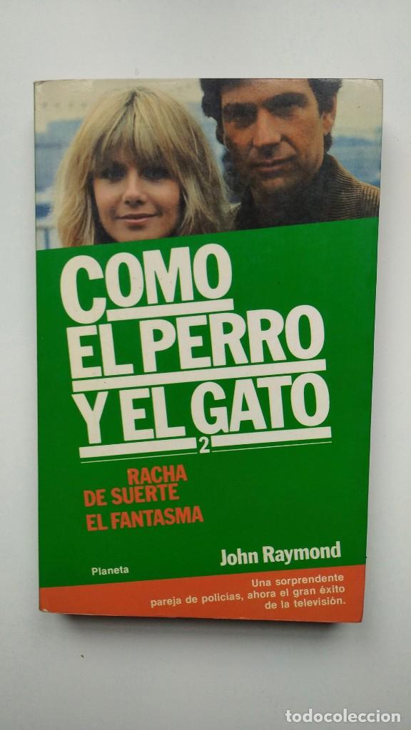 Libros de segunda mano: Como el Perro y el Gato, 2 - John Raymond - Ed. Planeta, 1987 - Foto 1