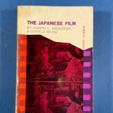 Libros de segunda mano: THE JAPANESE FILM - BY JOSEPH L. ANDERSON AND DONALD RICHIE - GROVE PRESS - EVERGREEN - (1960). Lote 240974685