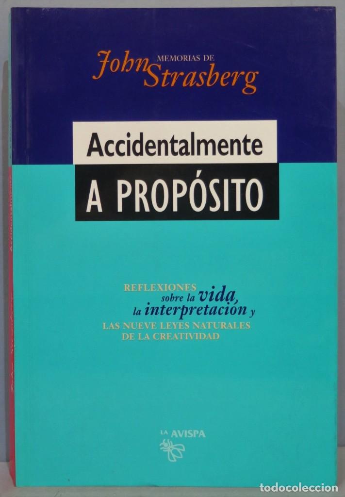 Libros de segunda mano: ACCIDENTALMENTE A PROPOSITO. JOHN STRASBERG - Foto 1