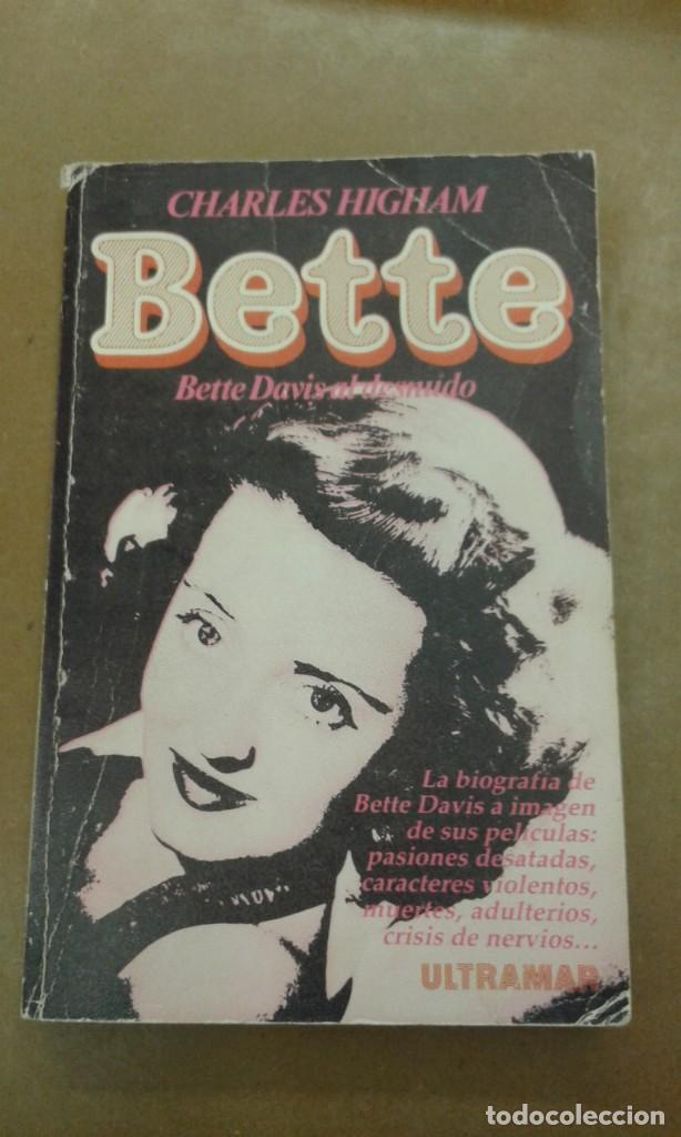 Libros de segunda mano: BETTE. Bette Davis al desnudo ppor Charles Higham - Foto 1