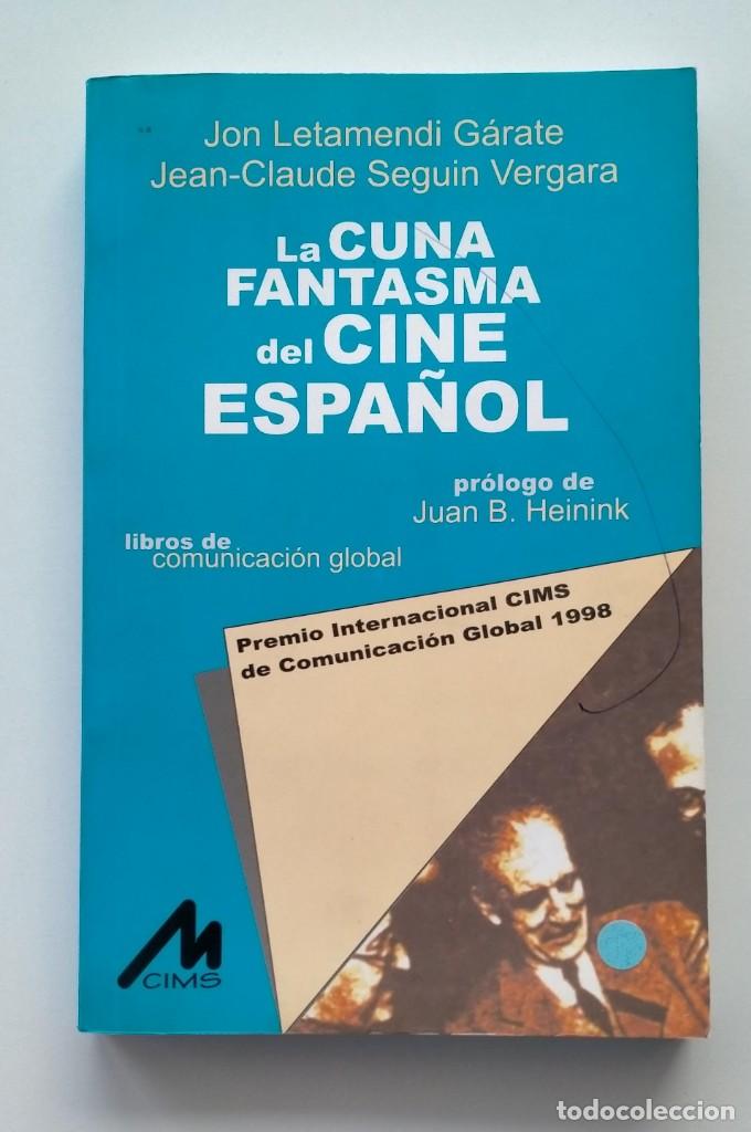 Libros de segunda mano: LA CUNA FANTASMA DEL CINE ESPA&Ntilde;OL