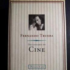 Libros de segunda mano: DICCIONARIO DE CINE - FERNANDO TRUEBA. Lote 246506280