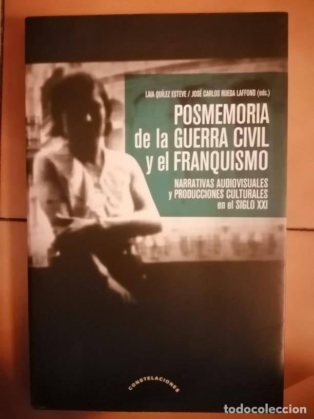 Livres d'occasion: POSMEMORIIA DE LA GUERRA CIVIL Y EL FRANQUISMO - LAIA QUILEZ ESTEVE / JOSE CARLOS RUEDA LAFFOND