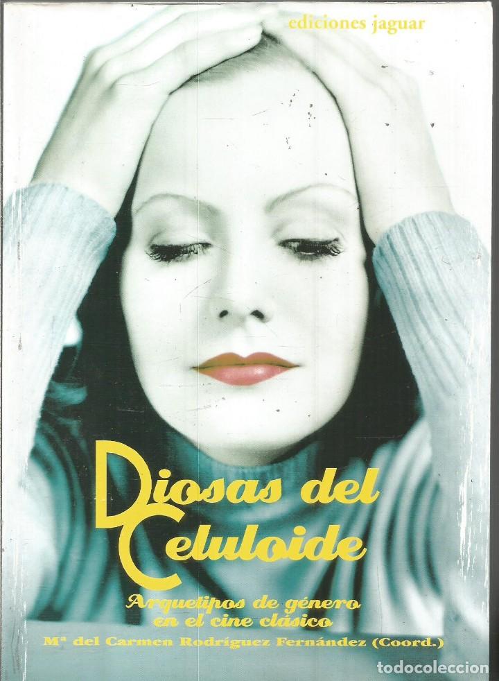Libros de segunda mano: DIOSAS DEL CELULOIDE. ARQUETIPOS DE GENERO EN EL CINE CLASICO - Foto 1