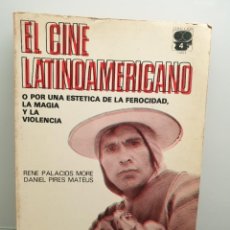 Libros de segunda mano: EL CINE LATINOAMERICANO O POR UNA ESTÉTICA DE LA FEROCIDAD, LA MAGIA Y LA VIOLENCIA. SEDMAY 1976.