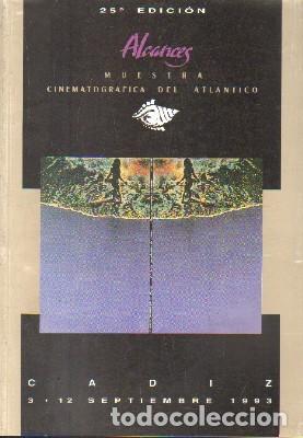Livres d'occasion: ALCANCES 25. MUESTRA CINEMATOGR&Aacute;FICA DEL ATLANTICO. A-CI-938
