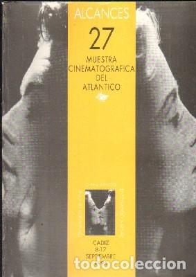 Livres d'occasion: ALCANCES 27. MUESTRA CINEMATOGR&Aacute;FICA DEL ATLANTICO. A-CI-940