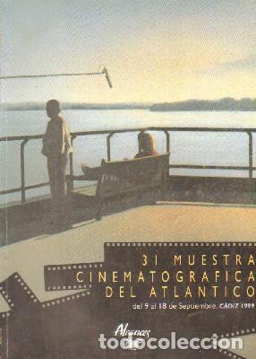 Livres d'occasion: ALCANCES 31. MUESTRA CINEMATOGR&Aacute;FICA DEL ATLANTICO. A-CI-941