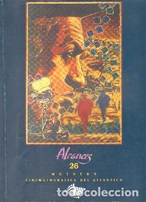Livres d'occasion: ALCANCES 26. MUESTRA CINEMATOGR&Aacute;FICA DEL ATLANTICO. A-CI-942