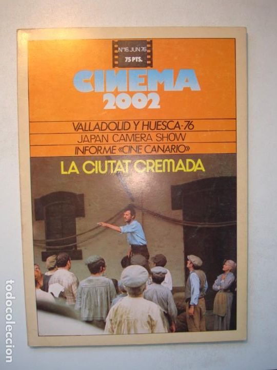 Livres d'occasion: REVISTA CINEMA 2002 N&ordm; 16 JUNIO 1976 - LA CIUTAT CREMADA / CINE CANARIO / VALLADOLID Y HUESCA 76