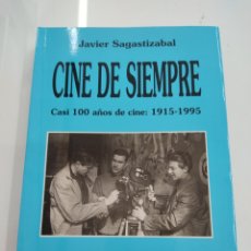 Libros de segunda mano: CINE DE SIEMPRE CASI 100 AÑOS DE CINE: 1915-1995 - SAGASTIZABAL, JAVIER 1996 ED. GAMARITZ NUEVO