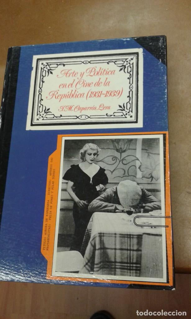 Livres d'occasion: Arte ypolitica en el Cine de la Republica( 1931- 1939). Caparros Lera